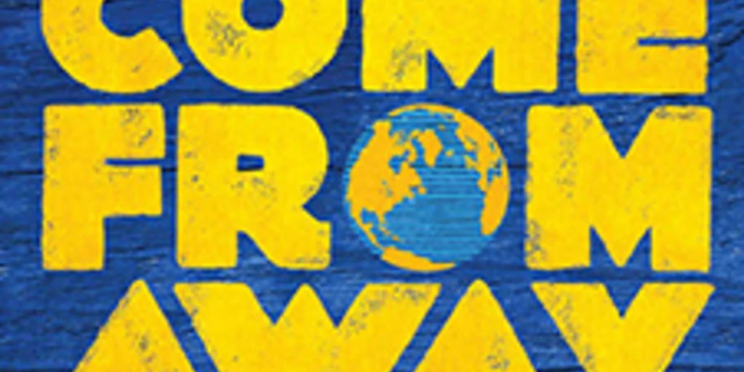 COME FROM AWAY Regional Premiere Comes to MusicalFare Theatre This Month  Image