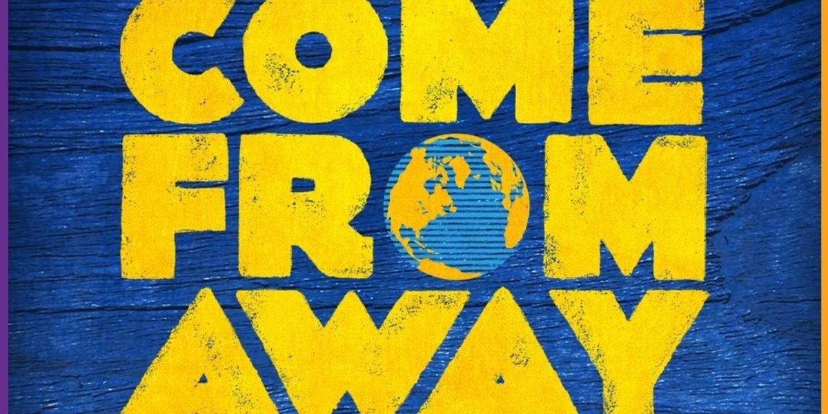 COME FROM AWAY Will Come to Coeur d'Alene Summer Theatre This Summer