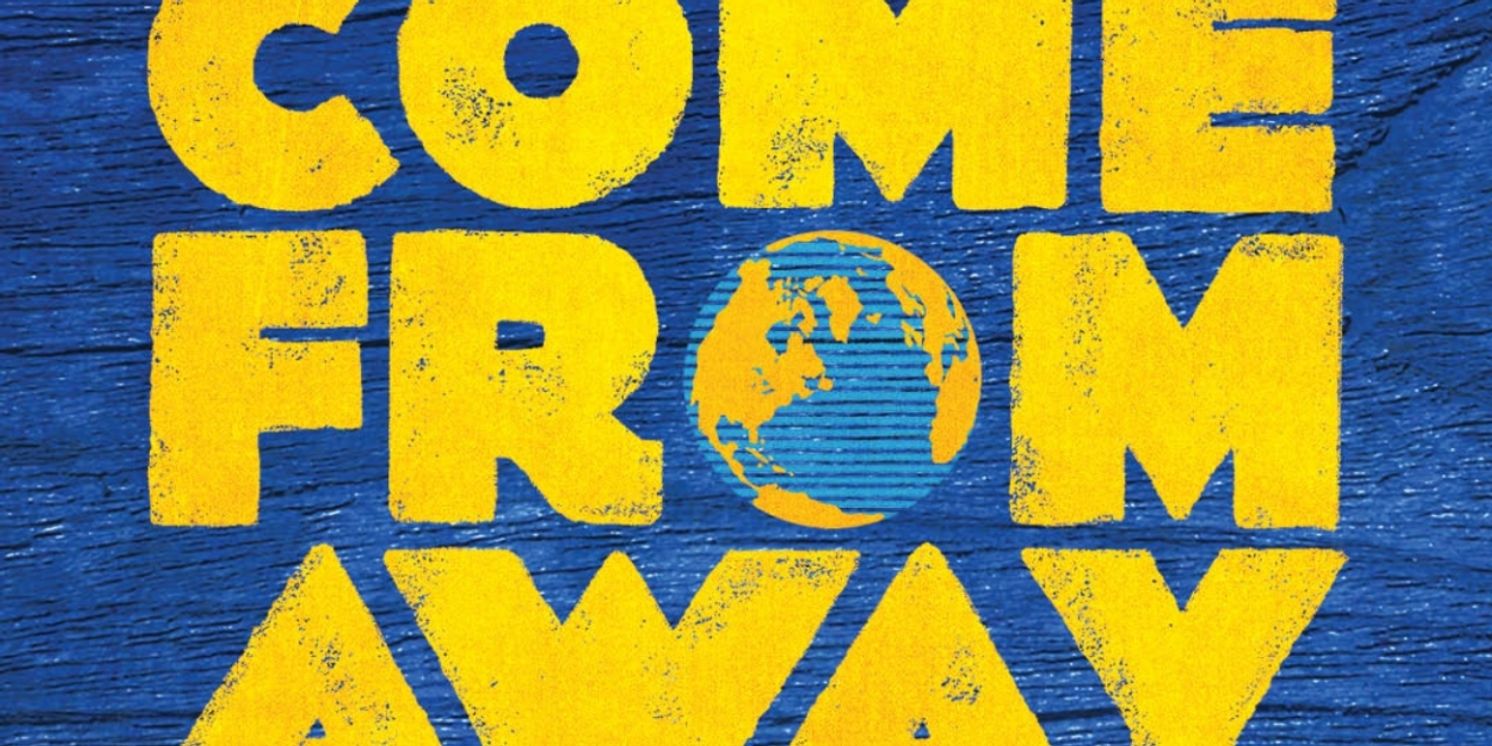COME FROM AWAY to Launch Paramount Theatre's 14th Broadway Series  Image