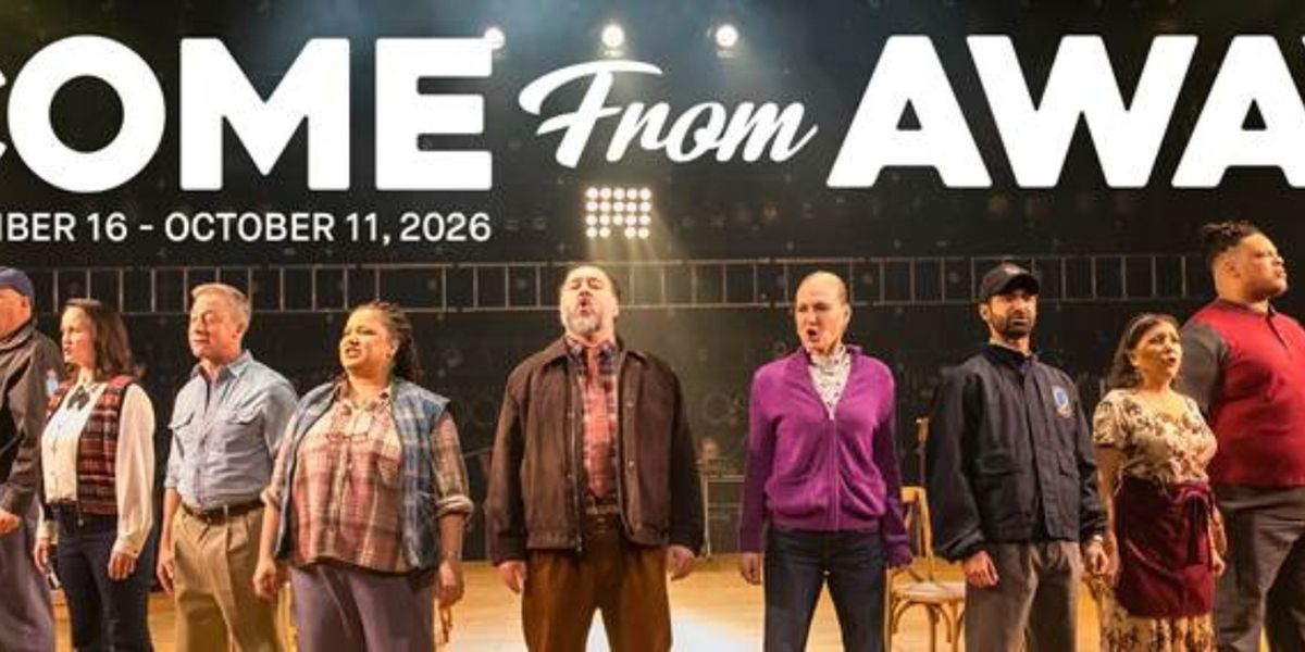 COME FROM AWAY to Open Syracuse Stage's 26/27 Season