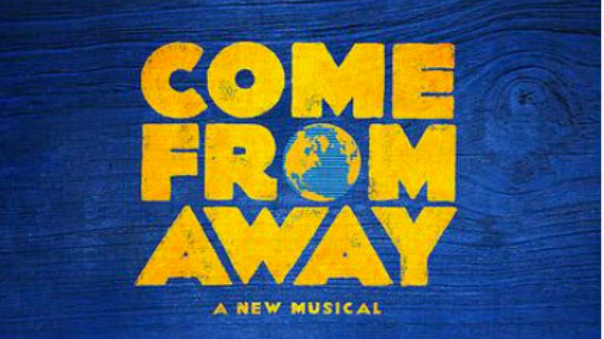 COME FROM AWAY to Play San Jose's Historic Hoover Theater