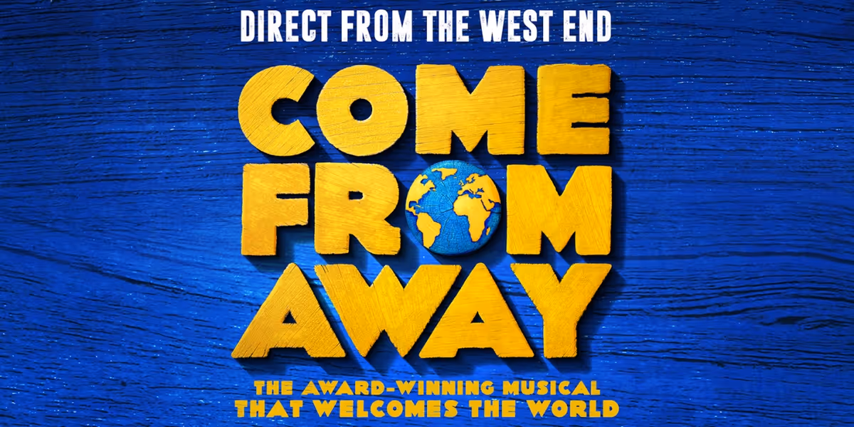 COME FROM AWAY to Play The King's, Glasgow in September