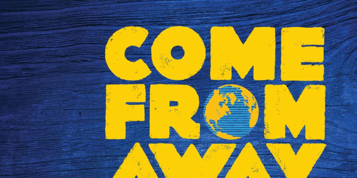 Cast and Creatives Set for COME FROM AWAY at Ford's Theatre