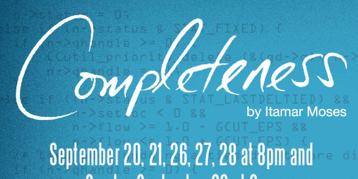 COMPLETENESS Opens Next Month at the Eastwood Performing Arts Center