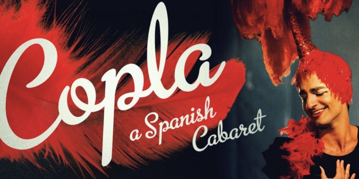 COPLA: A SPANISH CABARET Comes to The Other Palace
