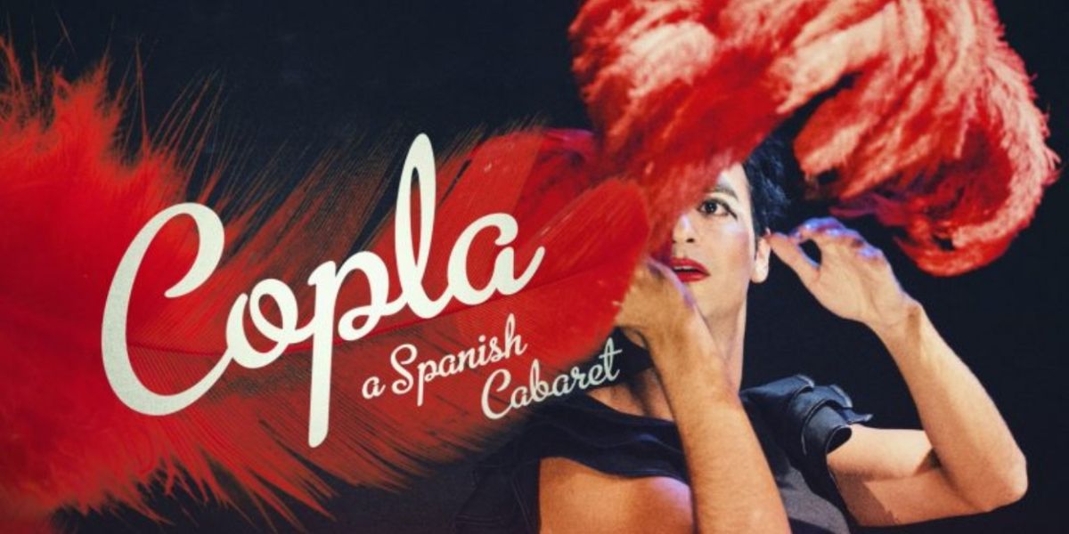 COPLA, A SPANISH CABARET, tradición y resistencia desde una mirada queer