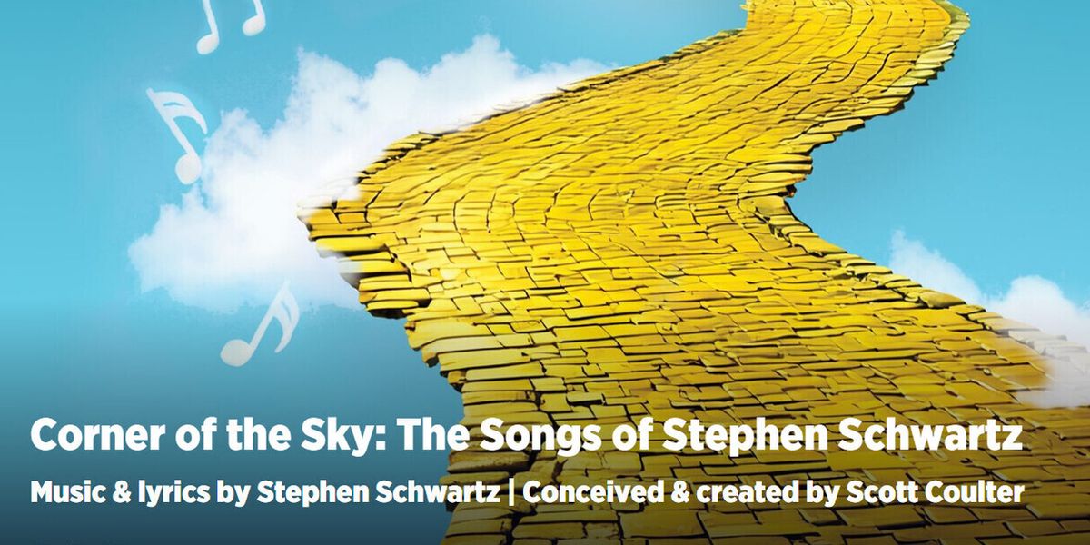 CORNER OF THE SKY: THE SONGS OF STEPHEN SCHWARTZ Sets Cast at Ensemble Theatre Cincinnati