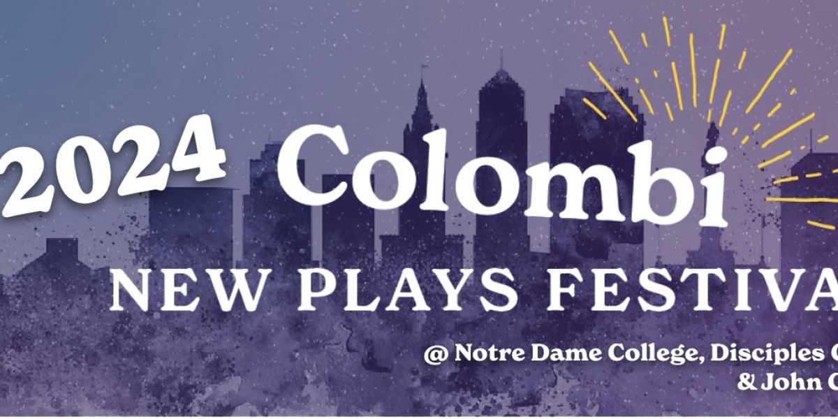 Ensemble Theatre Presents The Return Of THE COLOMBI NEW PLAYS FESTIVAL