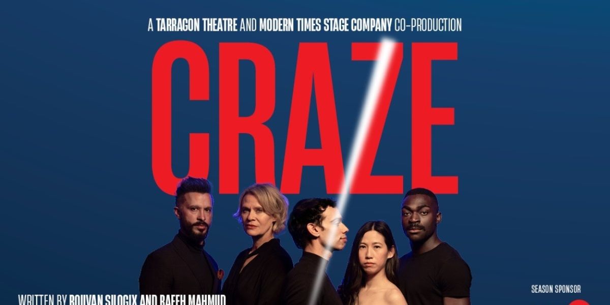 CRAZE by Rouvan Silogix and Rafeh Mahmud to be Presented at Tarragon Theatre