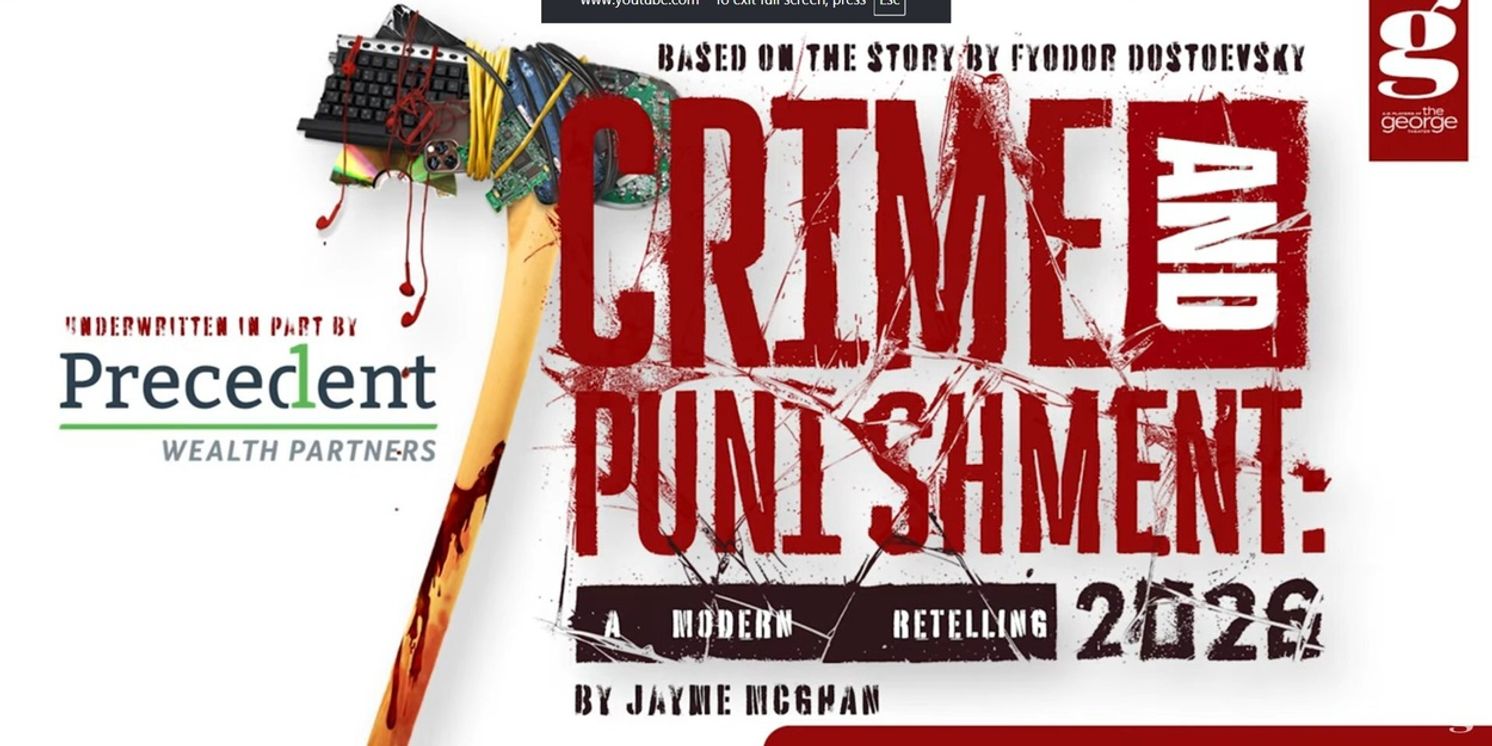CRIME AND PUNISHMENT: 2026 World Premiere to Open at the George Theater  Image