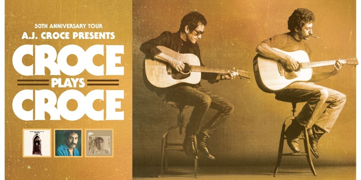 CROCE PLAYS CROCE 50th Anniversary Tour Comes to The VETS in February