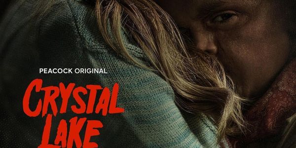 CRYSTAL LAKE Official Trailer and Key Art Released by Peacock