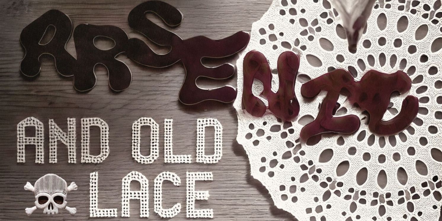 CSArts-SGV Acting Conservatory to Present ARSENIC AND OLD LACE at the Duarte Performing Arts Center  Image