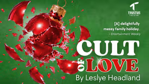 CULT OF LOVE to Open at Trustus Theatre