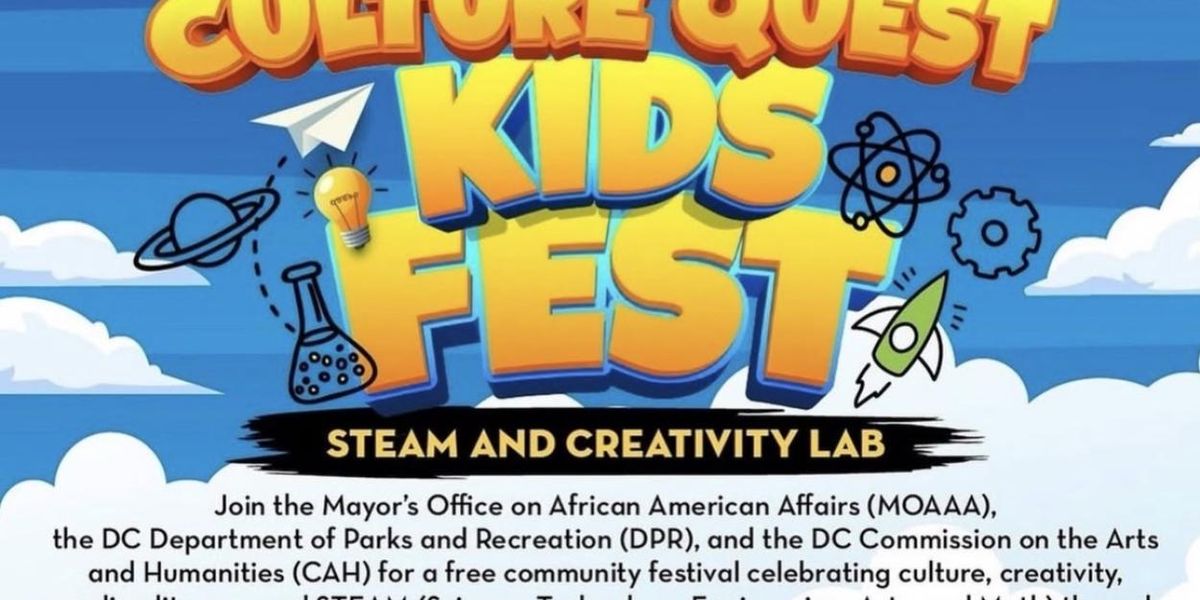 CULTURE QUEST KIDS FEST to Bring STEAM, Arts to DC's Ward 7