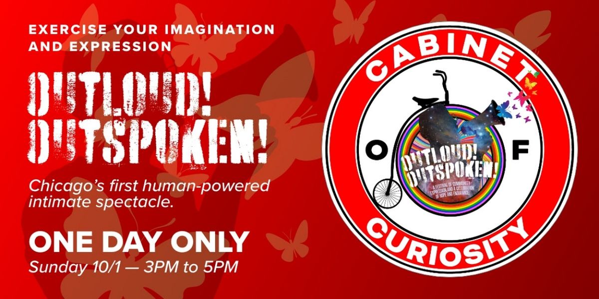 Cabinet of Curiosity to Present OUT LOUD! OUT SPOKEN!