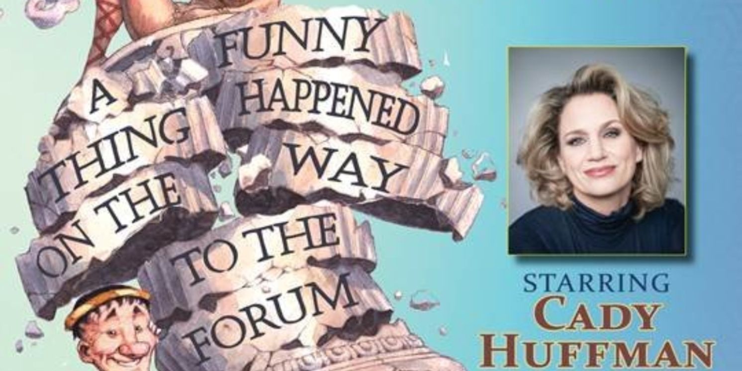 Cady Huffman Will Lead A FUNNY THING HAPPENED ON THE WAY TO THE FORUM Concert in Jacksonville  Image