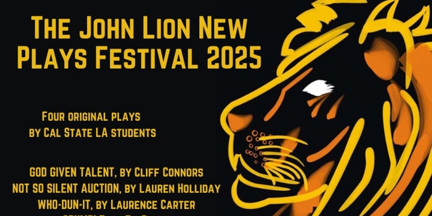 Cal State LA to Present THE JOHN LION NEW PLAYS FESTIVAL  Image