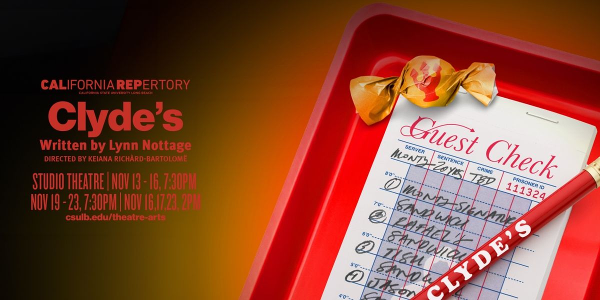 CalRep to Present CLYDE'S at California State University Long Beach This Month