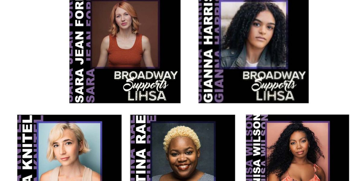 Sara Jean Ford, Gianna Harris, Julia Knitel, Cristina Rae, and Ta-Tynisa Wilson to Headline BROADWAY SUPPORTS LIHSA