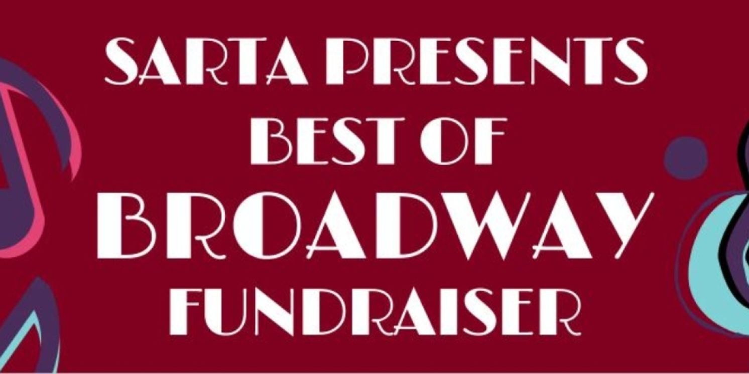 BEST OF BROADWAY – A SARTA CABARET Returns To Parkside Community Church, November 11 For Two Performances  Image