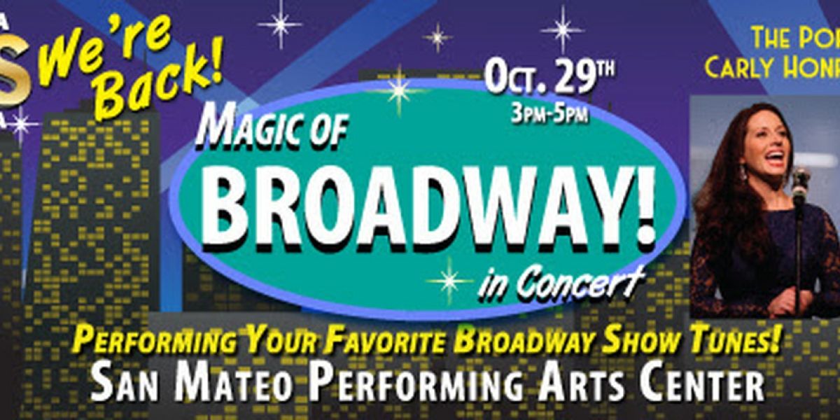 California Pops Orchestra﻿ Presents THE MAGIC OF BROADWAY, October 29