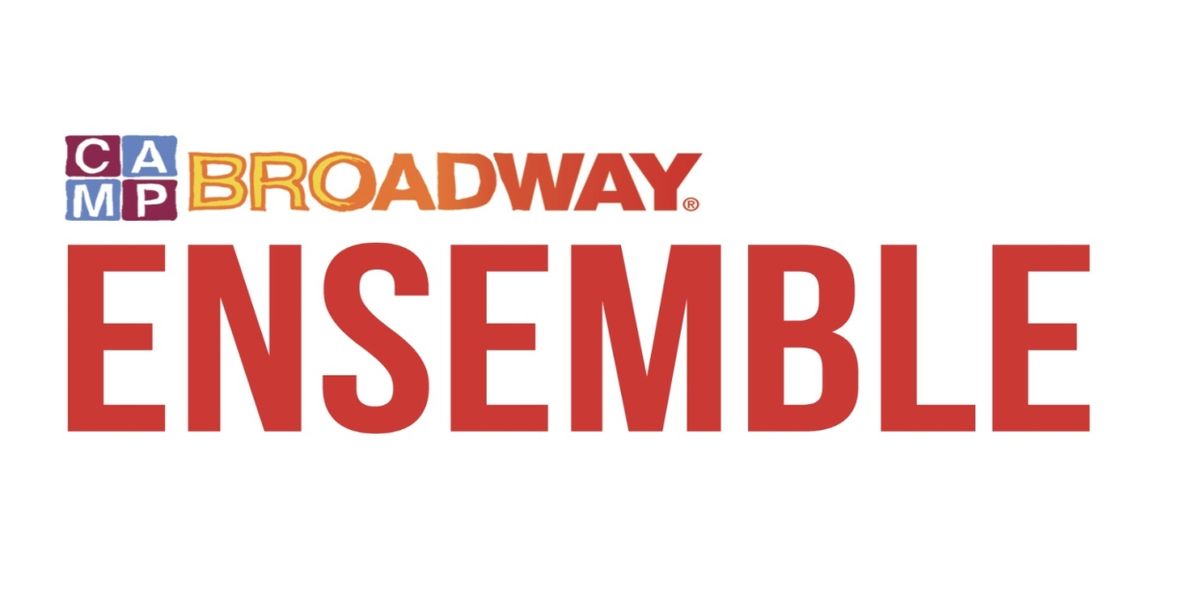Camp Broadway Ensemble Will Perform at Carnegie Hall