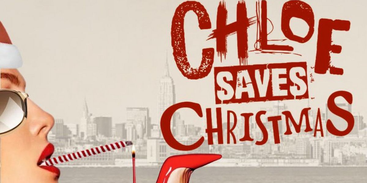 Campy Cult Holiday Show CHLOE SAVES CHRISTMAS to Return to The Tank