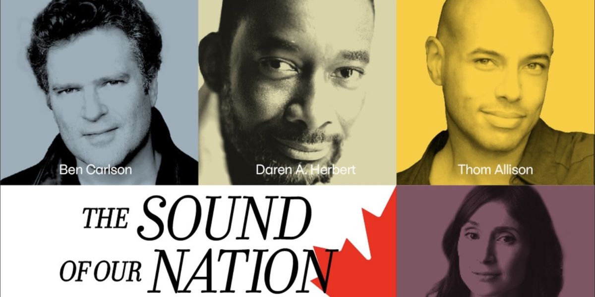 Canadian Stage to Conclude Season with THE SOUND OF OUR NATION