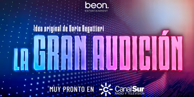 beon. Entertainment produce LA GRAN AUDICIÓN, el nuevo talent show de Canal Sur Photo