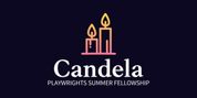Candela Opens Applications for Fourth Annual Playwrights Summer Fellowship Photo