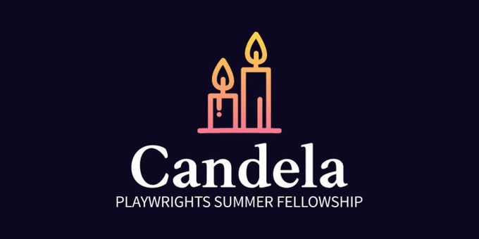 Candela Opens Applications for Fourth Annual Playwrights Summer Fellowship Photos