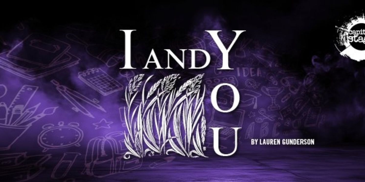 Capital Stage to Present the Sacramento Premiere of I AND YOU by Lauren Gunderson  Image
