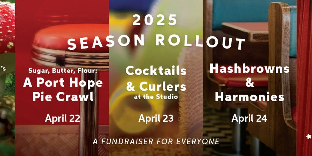 Capitol Theatre Port Hope Reveals Summer Season Rollout Events & Gala