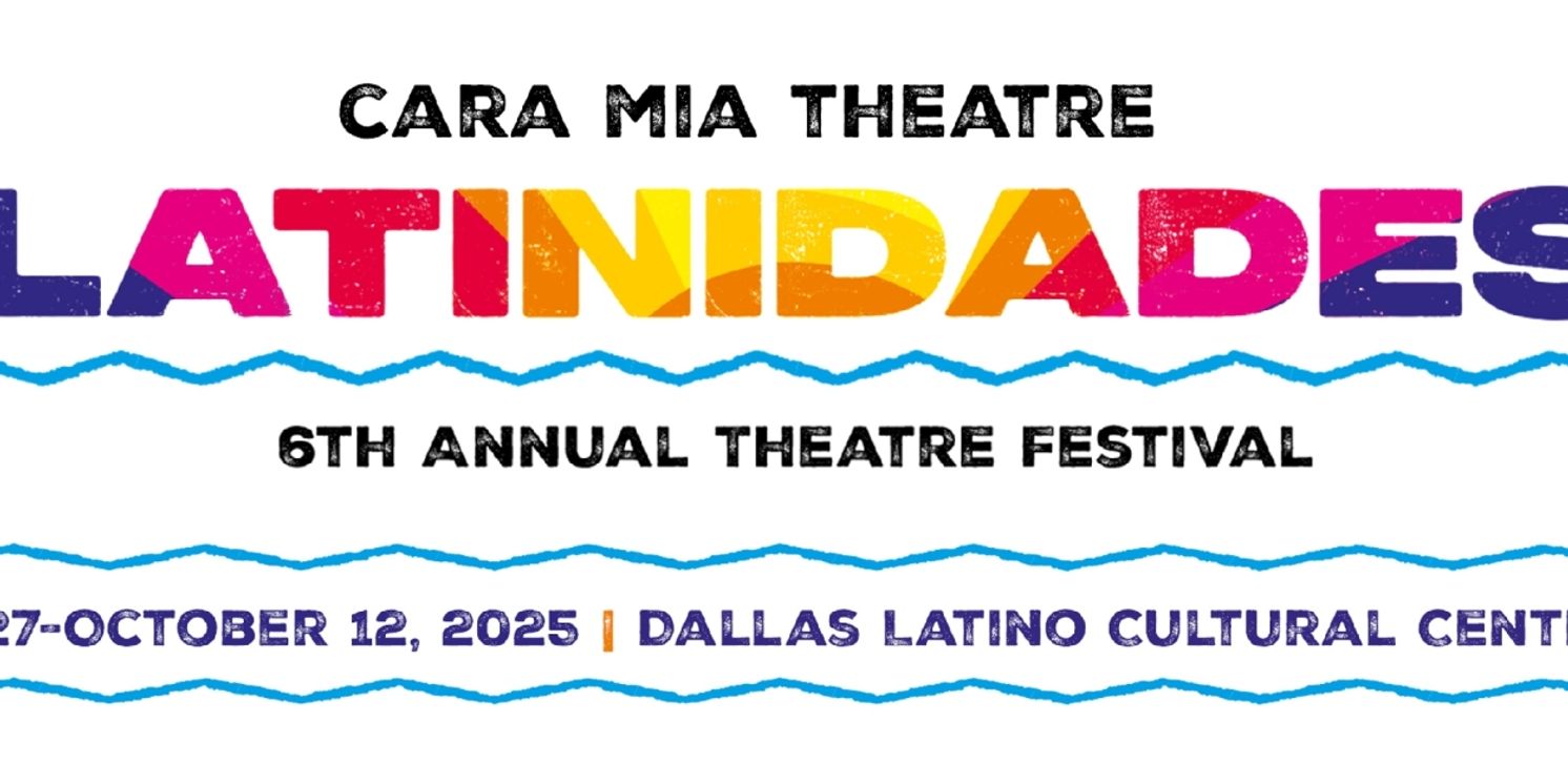 Cara Mia Theatre Celebrates Hispanic Heritage Month With The Latinidades Festival  Image