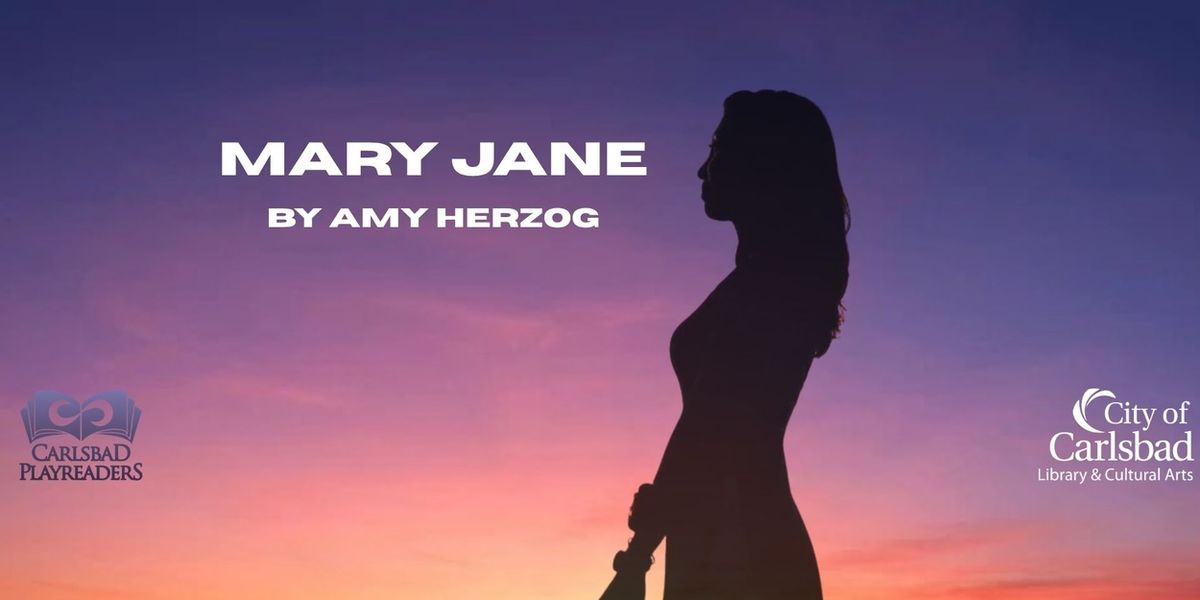 Carlsbad Playreaders Will Present One-Night-Only Staged Reading of MARY JANE