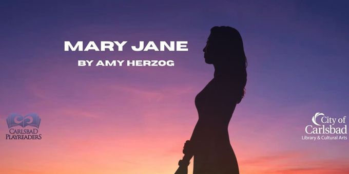 Carlsbad Playreaders Will Present One-Night-Only Staged Reading of MARY JANE Photos