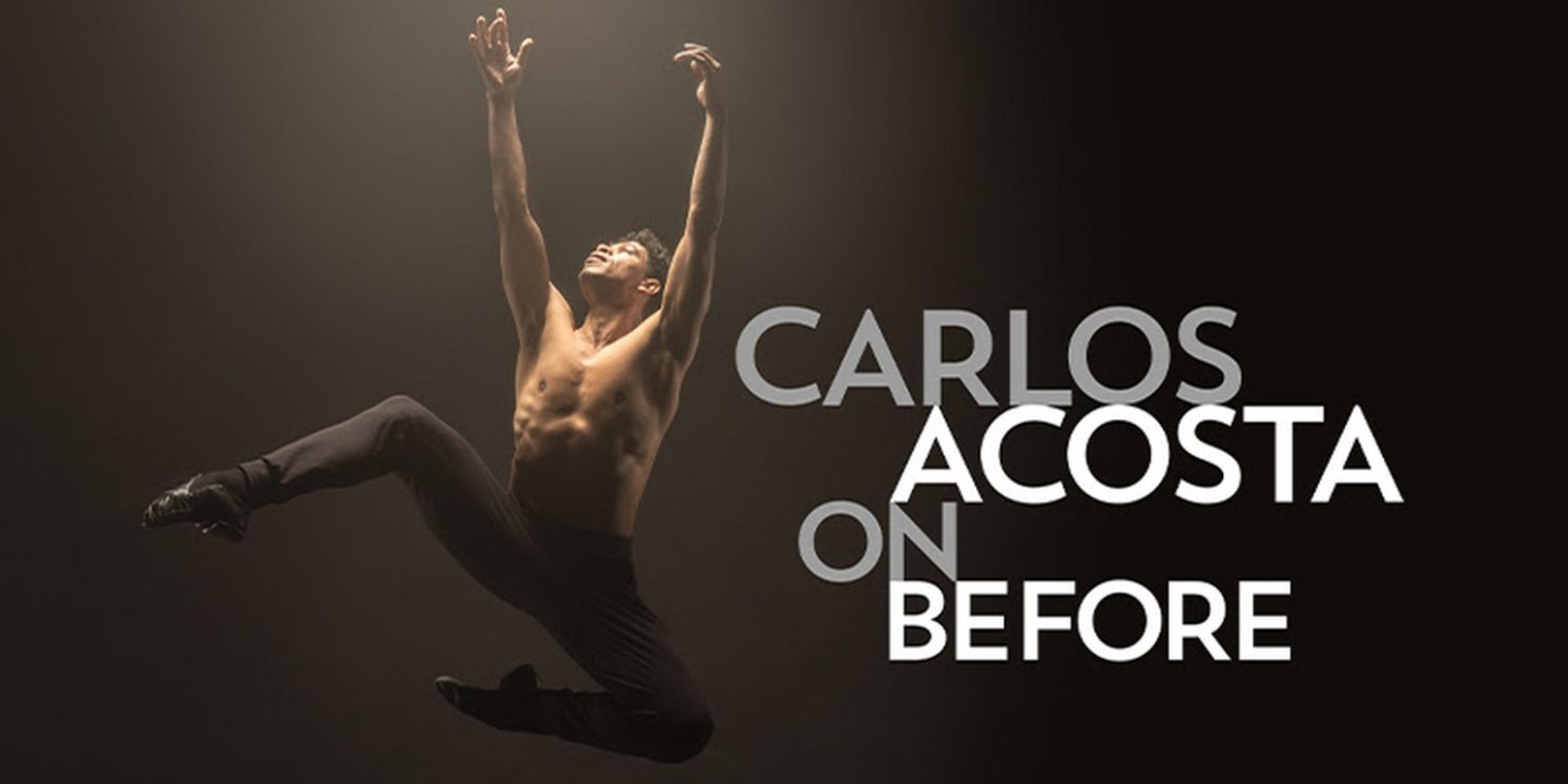 Carlos Acosta's ON BEFORE Comes to Birmingham  Image