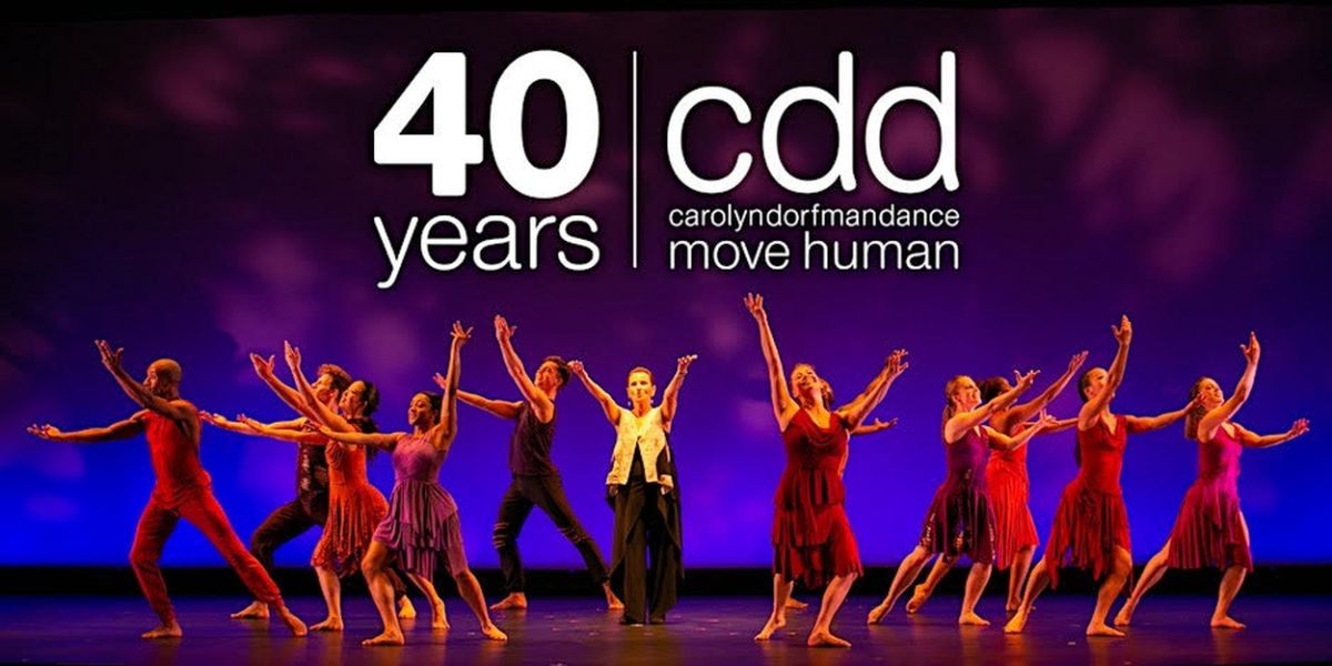 Carolyn Dorfman Dance Presents Celebrate Four Decades At 40/NYC: