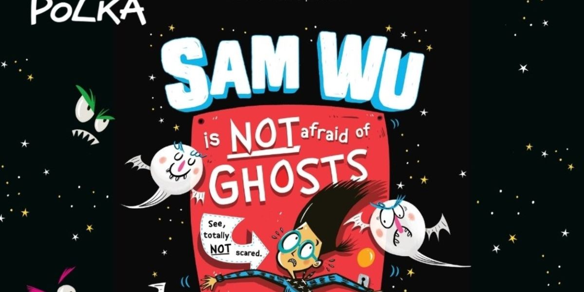 Cast and Creative Team Set For Stage Adaptation of SAM WU IS NOT AFRAID OF GHOSTS