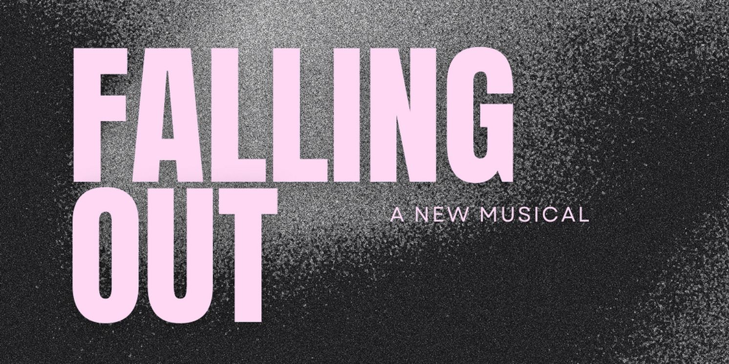 Cast Set for FRIGID New York's World Premiere Of FALLING OUT: A New Musical At UNDER St. Marks  Image