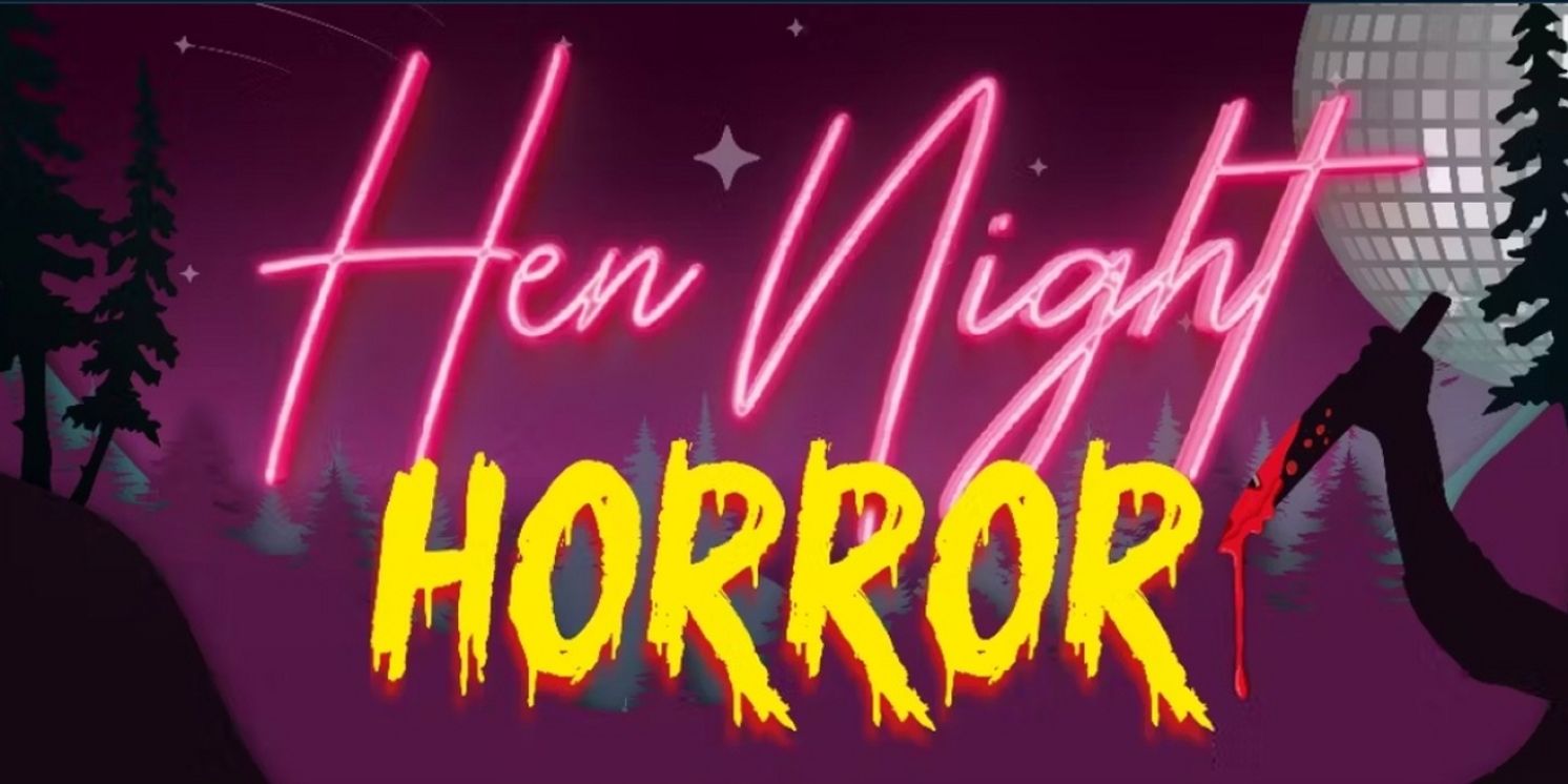 Cast Announced For Hen Night Horror Scottish Tour  Image