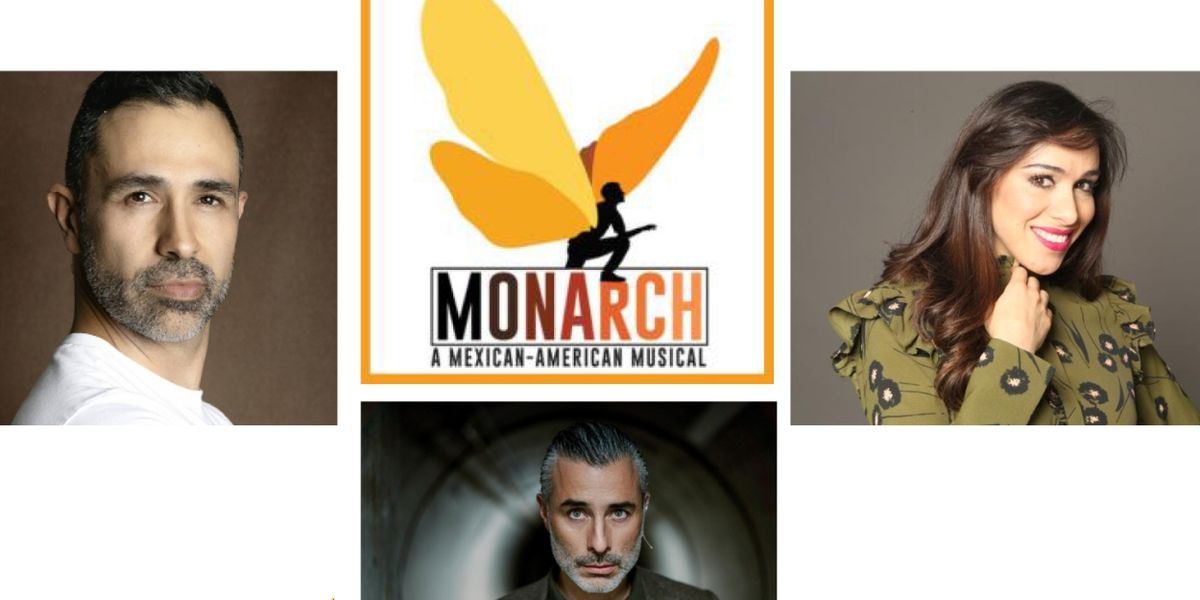 Cast Set For MONARCH, A MEXICAN AMERICAN MUSICAL Showcase