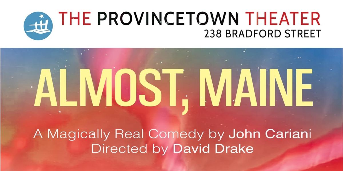 Cast Announced for ALMOST, MAINE at Provincetown Theater