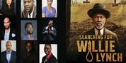 Cast Announced for SEARCHING FOR WILLIE LYNCH at Sandrell Rivers Theater Photo