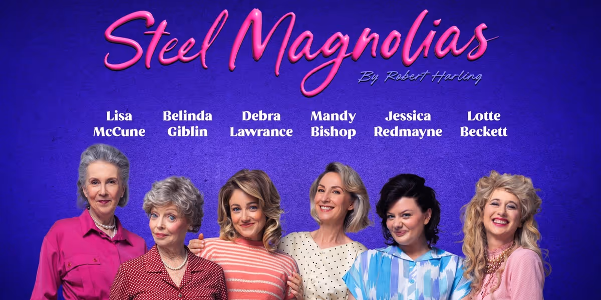 Cast Announced for STEEL MAGNOLIAS Australia Tour