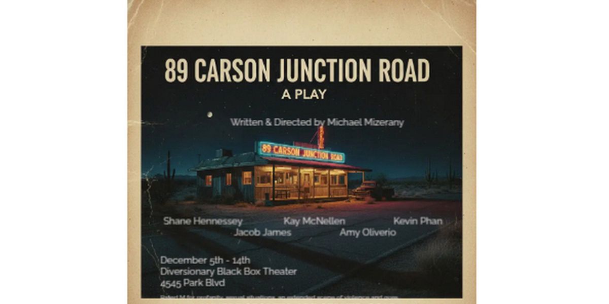 89 CARSON JUNCTION ROAD To Have World Premiere This December At Diversionary Black Box