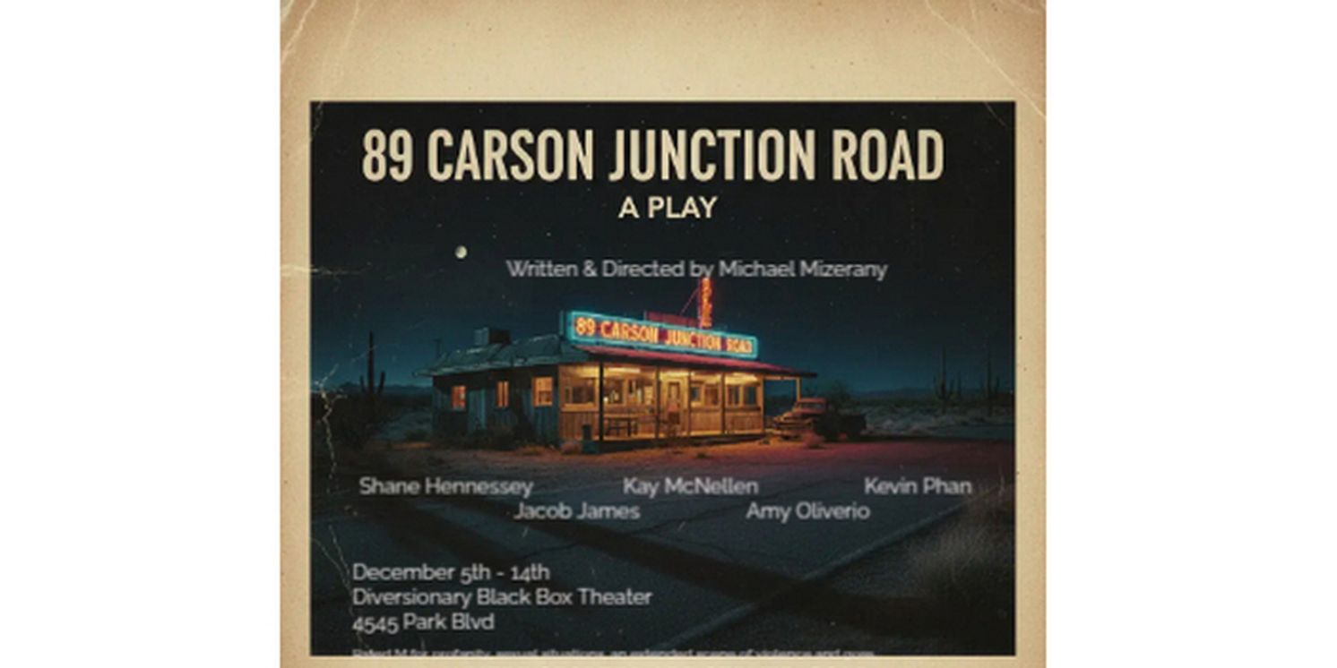 89 CARSON JUNCTION ROAD To Have World Premiere This December At Diversionary Black Box  Image