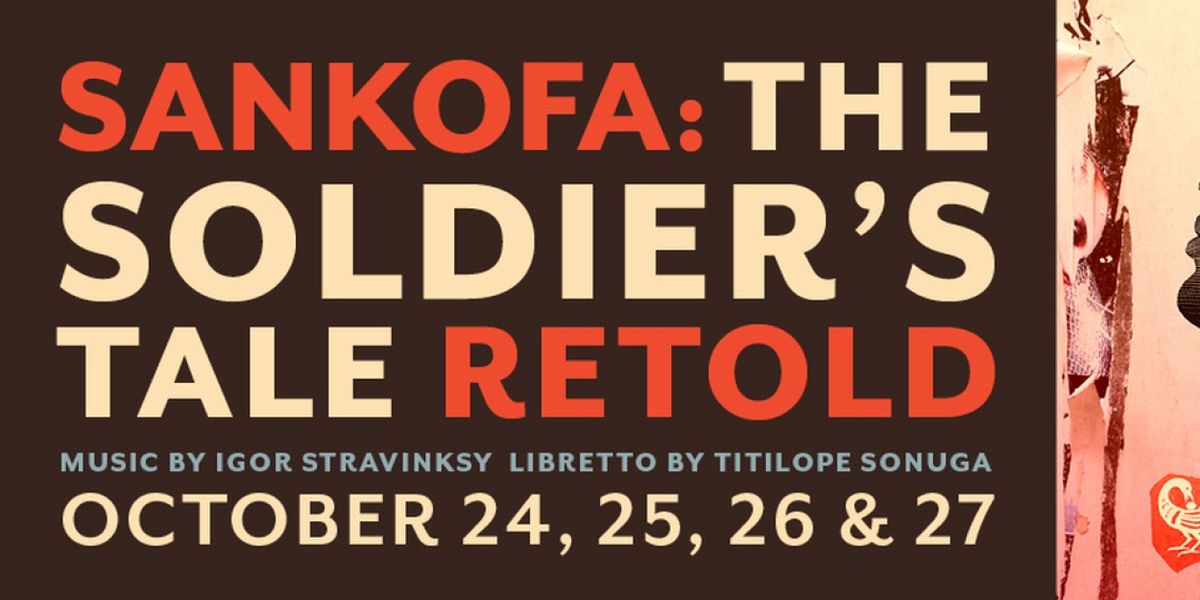Cast & Creative Team Set For The World Premiere Of Art Of Time Ensemble's SANKOFA: The Soldier's Tale Retold