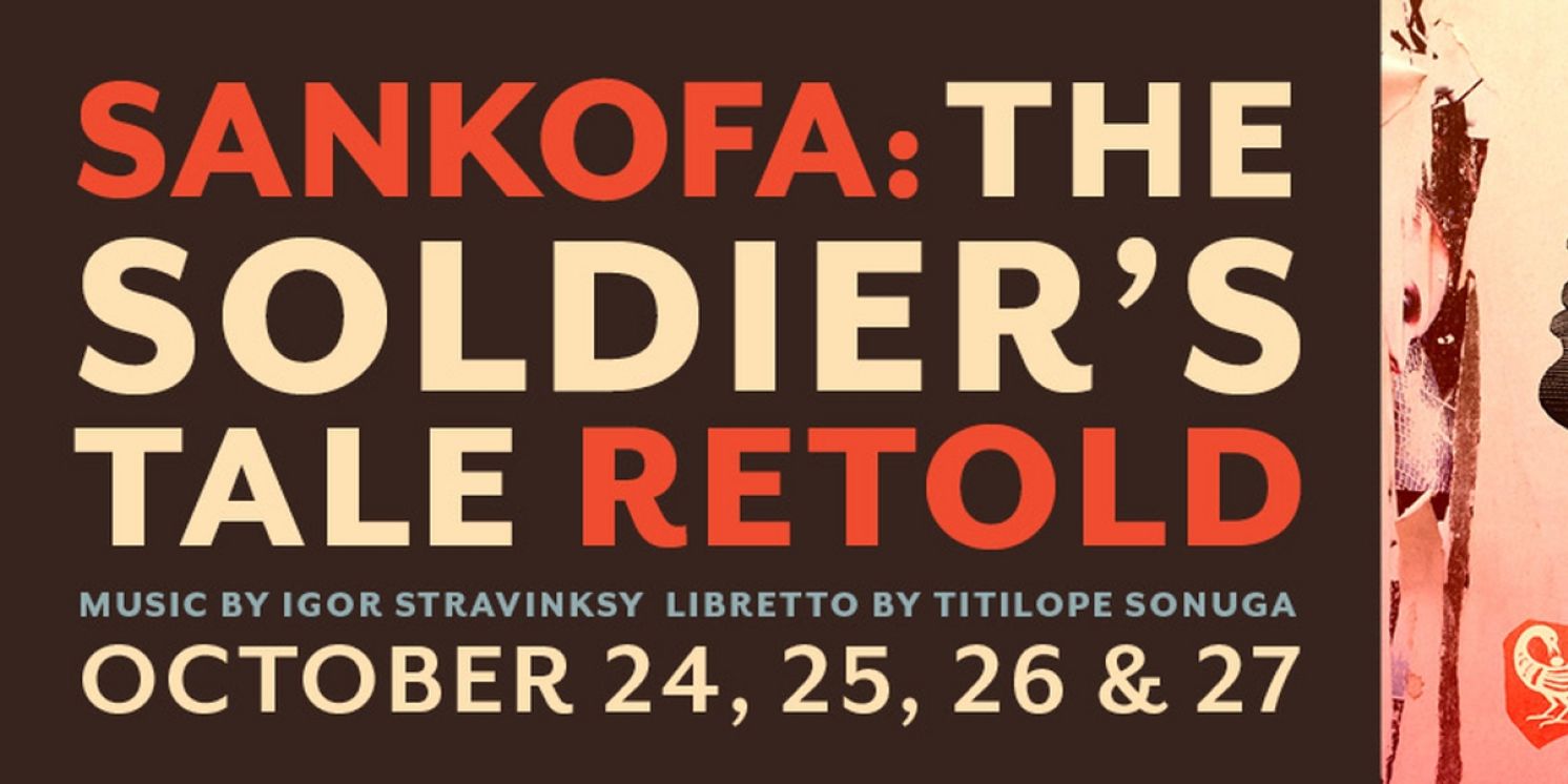 Cast & Creative Team Set For The World Premiere Of Art Of Time Ensemble's SANKOFA: The Soldier's Tale Retold  Image